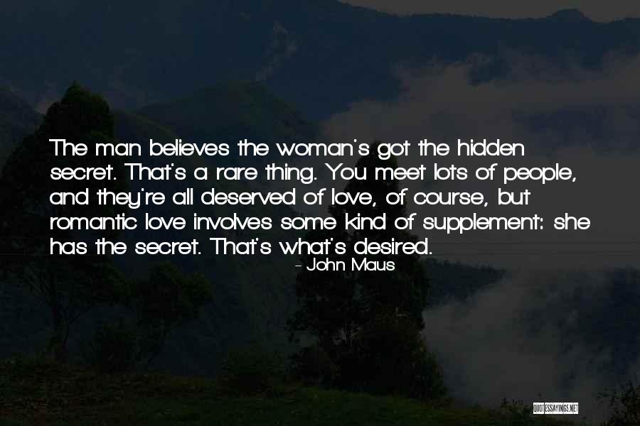 You're The Man Quotes By John Maus