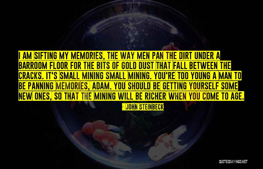 You're The Man Quotes By John Steinbeck