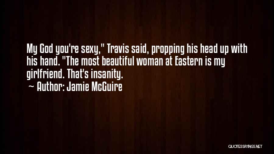You're The Most Beautiful Woman Quotes By Jamie McGuire