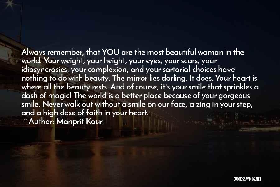 You're The Most Beautiful Woman Quotes By Manprit Kaur