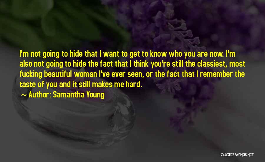You're The Most Beautiful Woman Quotes By Samantha Young