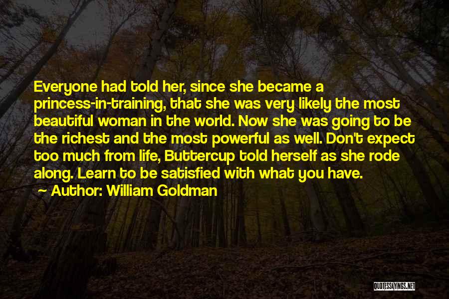 You're The Most Beautiful Woman Quotes By William Goldman