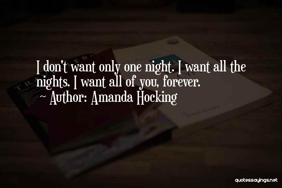 You're The One I Want Forever Quotes By Amanda Hocking