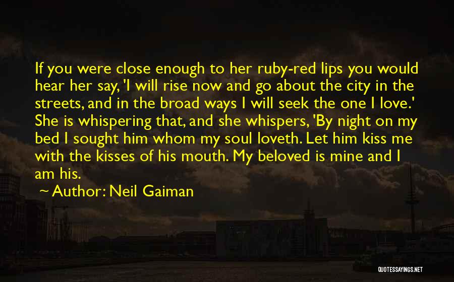 You're The One Whom I Love Quotes By Neil Gaiman