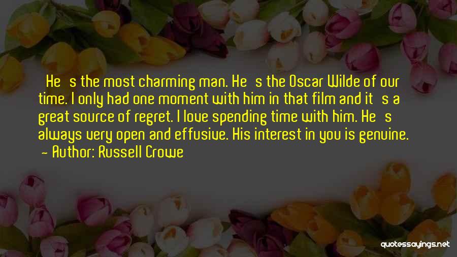 You're The Only Man I Love Quotes By Russell Crowe