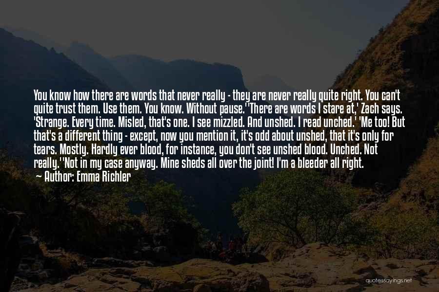 You're The Only One I Trust Quotes By Emma Richler