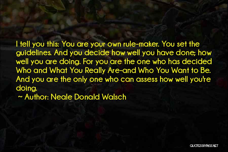 You're The Only One I Want Quotes By Neale Donald Walsch