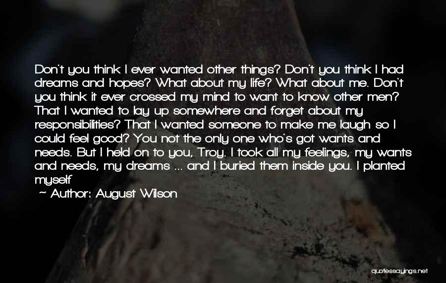 You're The Only One On My Mind Quotes By August Wilson