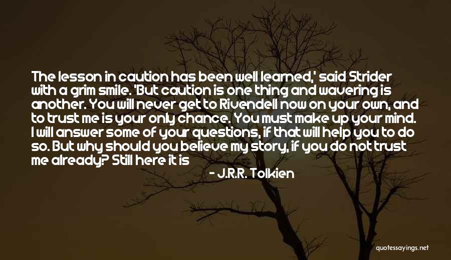 You're The Only Thing On My Mind Quotes By J.R.R. Tolkien