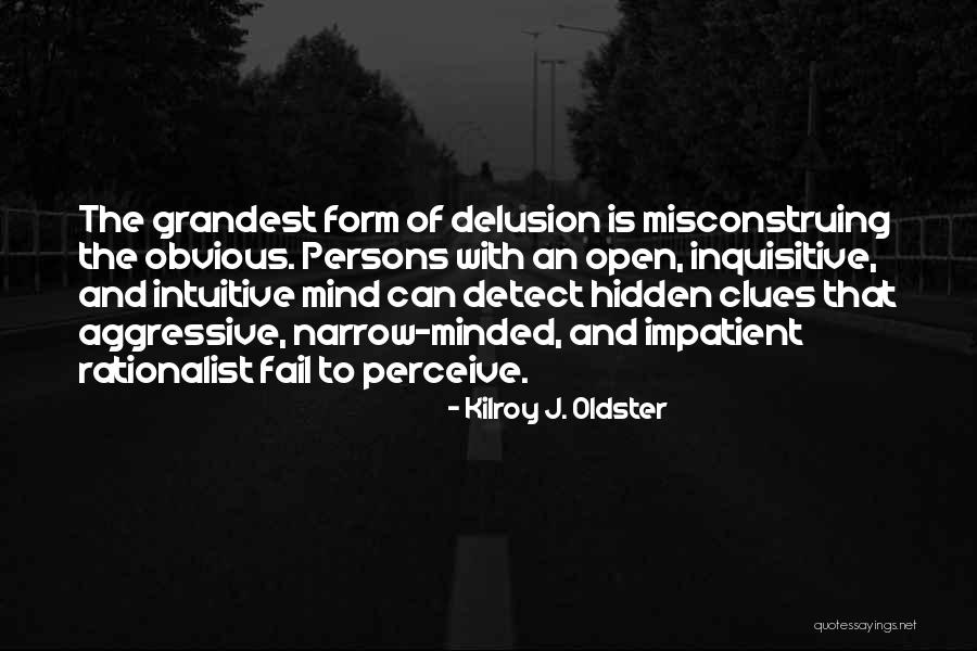 You're The Only Thing On My Mind Quotes By Kilroy J. Oldster