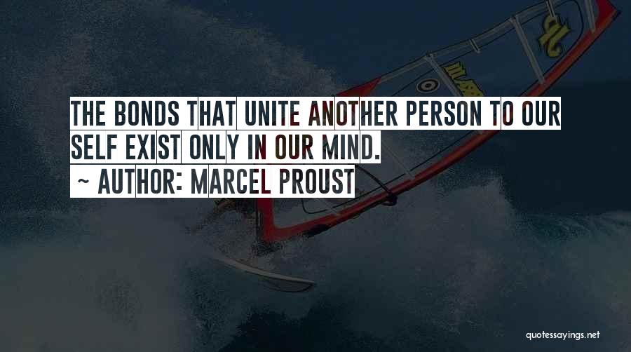 You're The Only Thing On My Mind Quotes By Marcel Proust