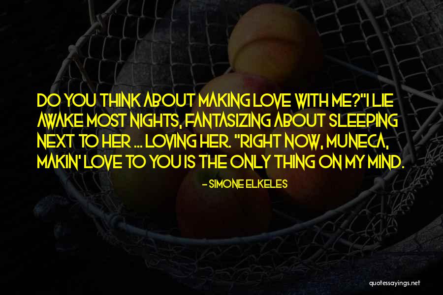 You're The Only Thing On My Mind Quotes By Simone Elkeles You're The Only Thing On My Mind Quotes By Simone Elkeles