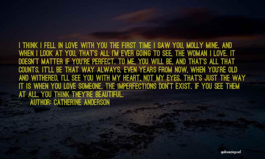 You're The Perfect Woman Quotes By Catherine Anderson You're The Perfect Woman Quotes By Catherine Anderson