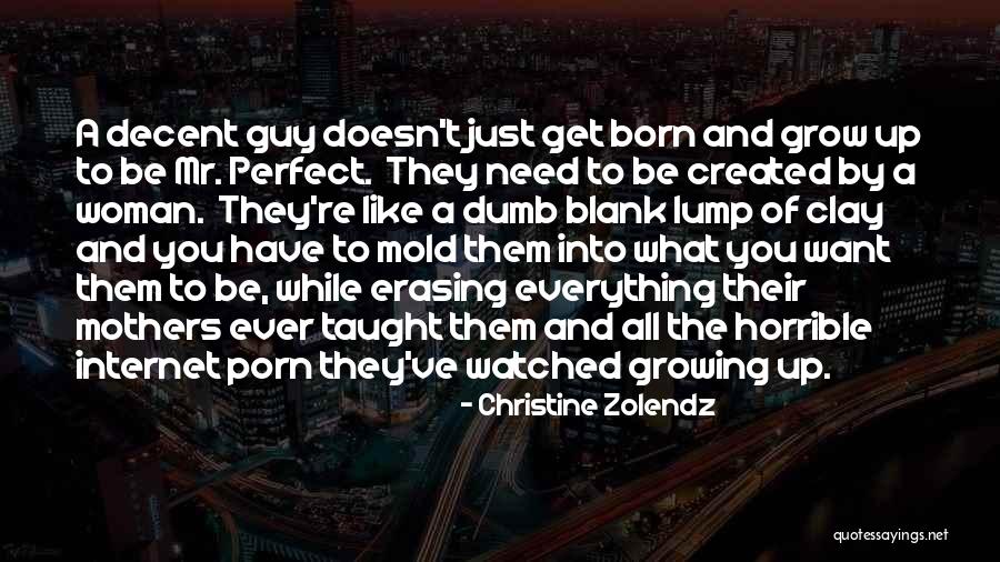 You're The Perfect Woman Quotes By Christine Zolendz