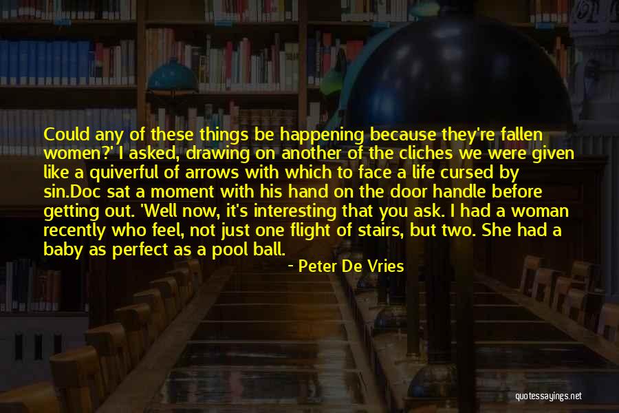 You're The Perfect Woman Quotes By Peter De Vries