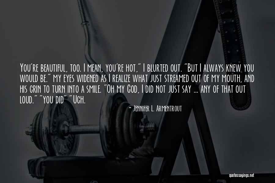 You're The Problem Quotes By Jennifer L. Armentrout You're The Problem Quotes By Jennifer L. Armentrout