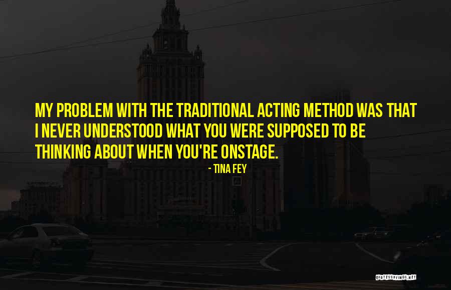 You're The Problem Quotes By Tina Fey You're The Problem Quotes By Tina Fey