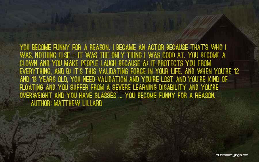 You're The Reason Funny Quotes By Matthew Lillard