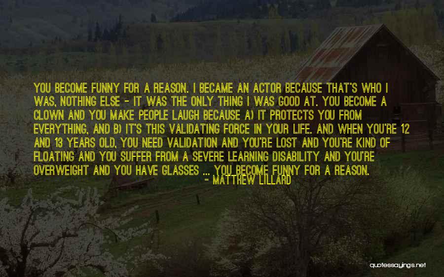 You're The Reason Funny Quotes By Matthew Lillard