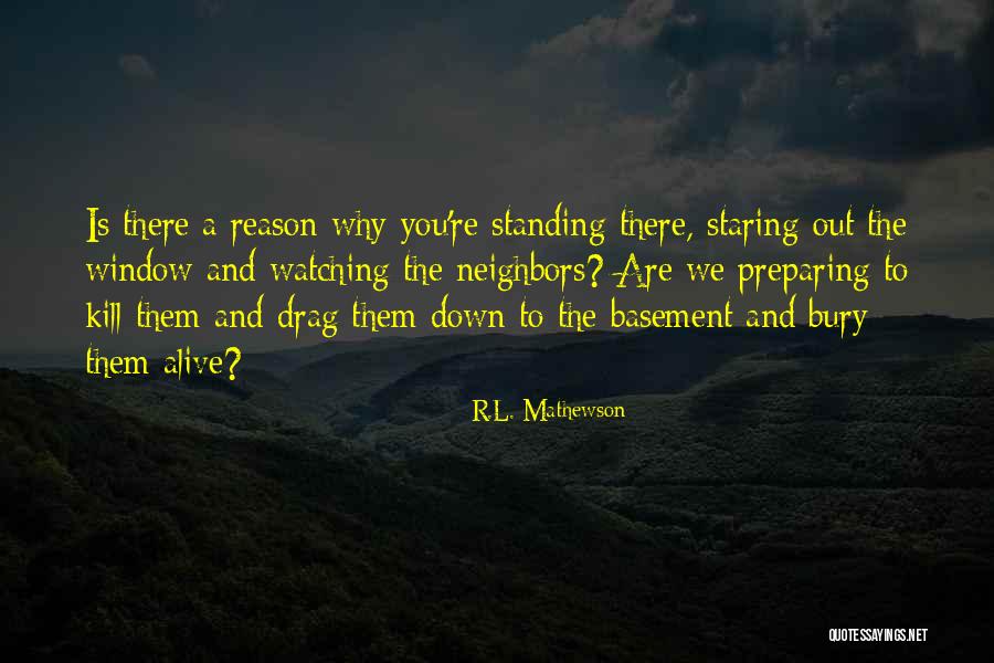 You're The Reason Funny Quotes By R.L. Mathewson