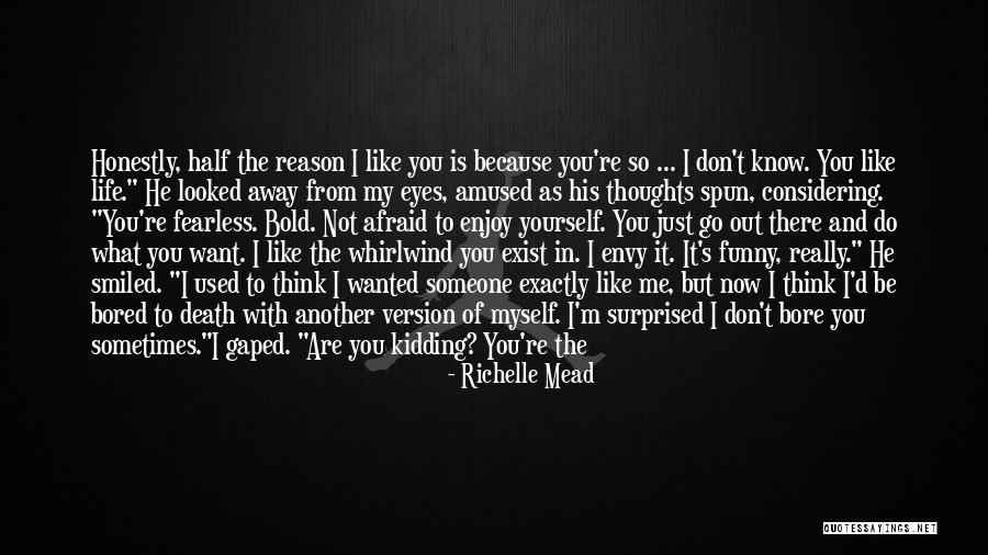 You're The Reason Funny Quotes By Richelle Mead