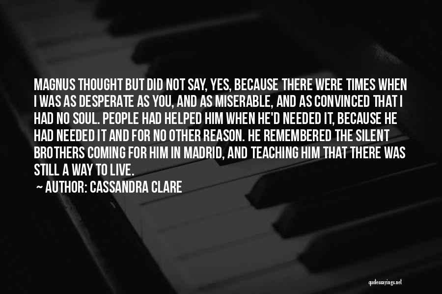 You're The Reason I Live Quotes By Cassandra Clare