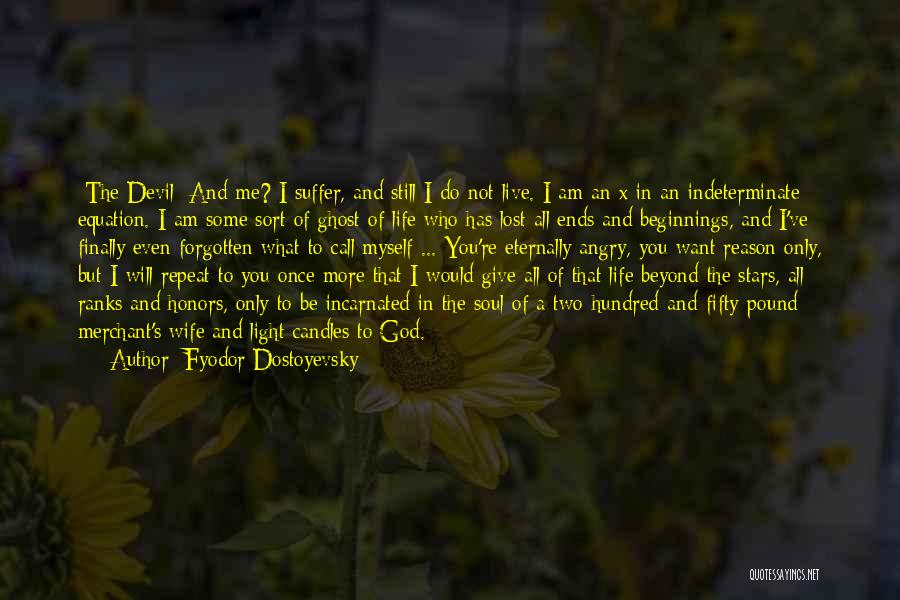 You're The Reason I Live Quotes By Fyodor Dostoyevsky