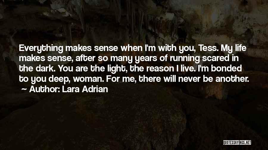 You're The Reason I Live Quotes By Lara Adrian