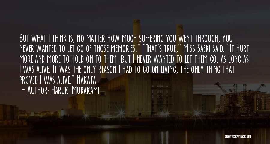 You're The Reason I'm Alive Quotes By Haruki Murakami