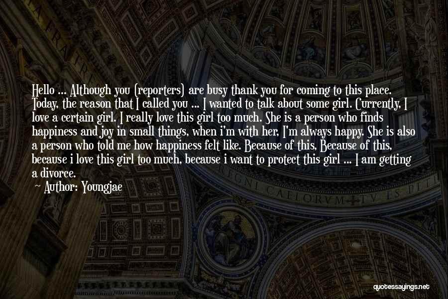 You're The Reason I'm Happy Quotes By Youngjae
