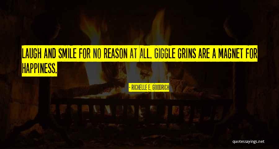 You're The Reason I'm Smiling Quotes By Richelle E. Goodrich