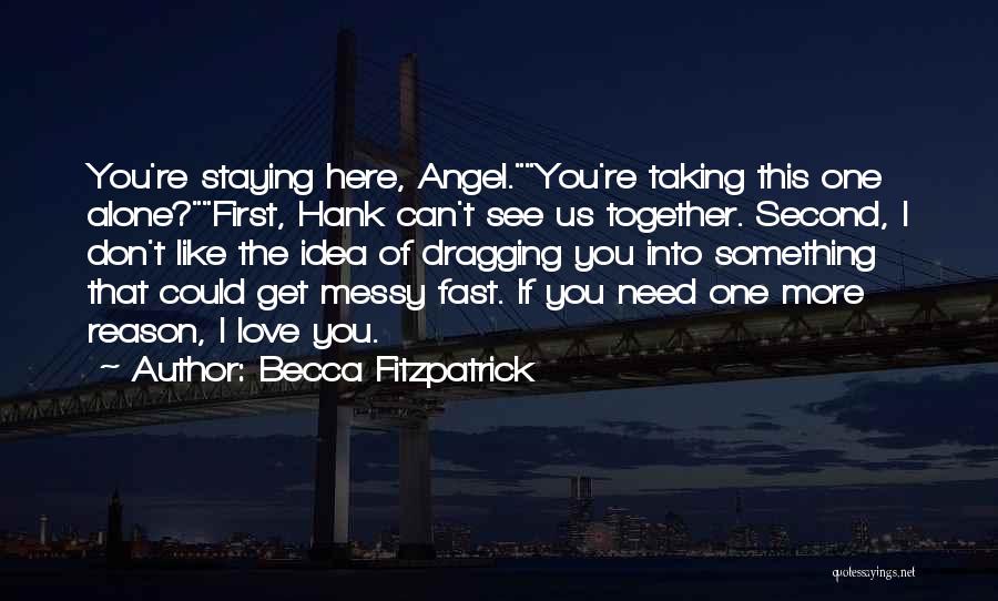 You're The Reason Love Quotes By Becca Fitzpatrick