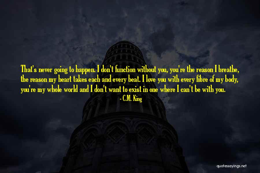 You're The Reason Love Quotes By C.M. King