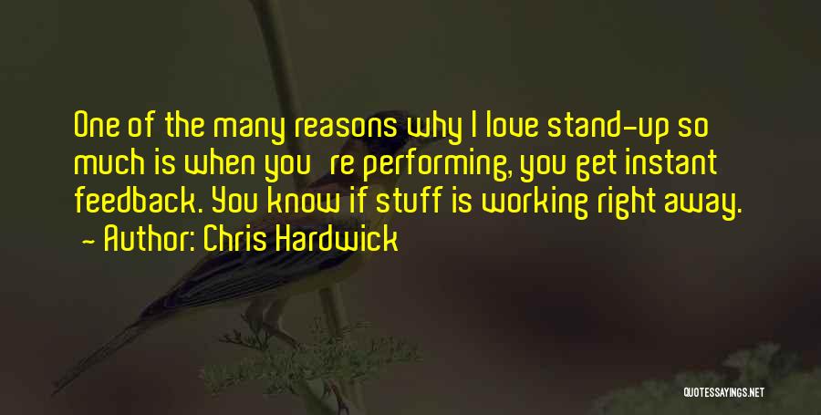 You're The Reason Love Quotes By Chris Hardwick