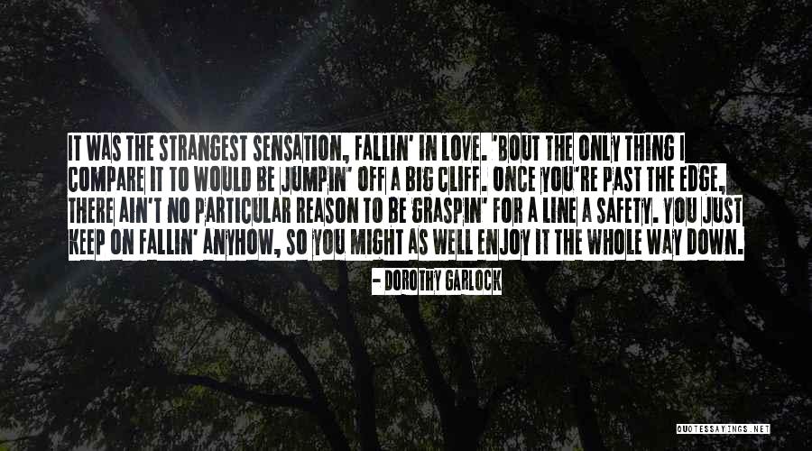 You're The Reason Love Quotes By Dorothy Garlock