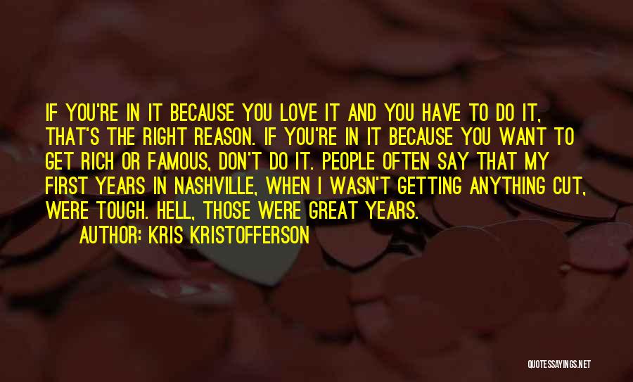 You're The Reason Love Quotes By Kris Kristofferson