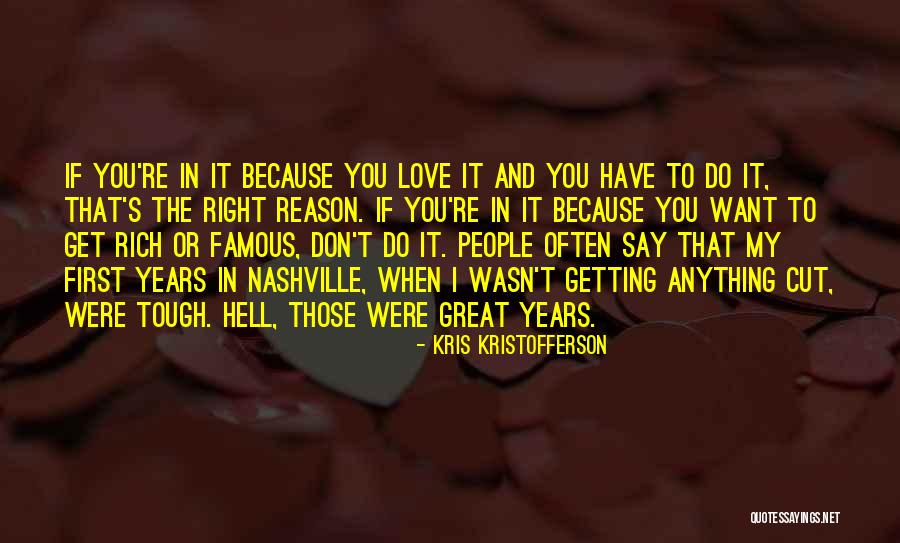 You're The Reason Love Quotes By Kris Kristofferson