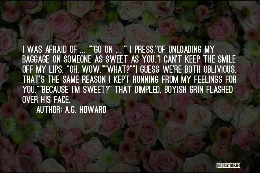 You're The Reason Of My Smile Quotes By A.G. Howard