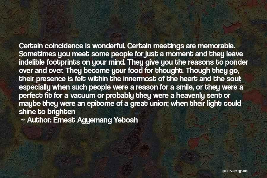 You're The Reason Of My Smile Quotes By Ernest Agyemang Yeboah