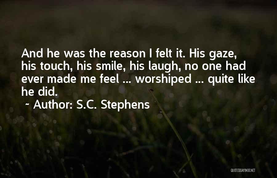 You're The Reason Of My Smile Quotes By S.C. Stephens