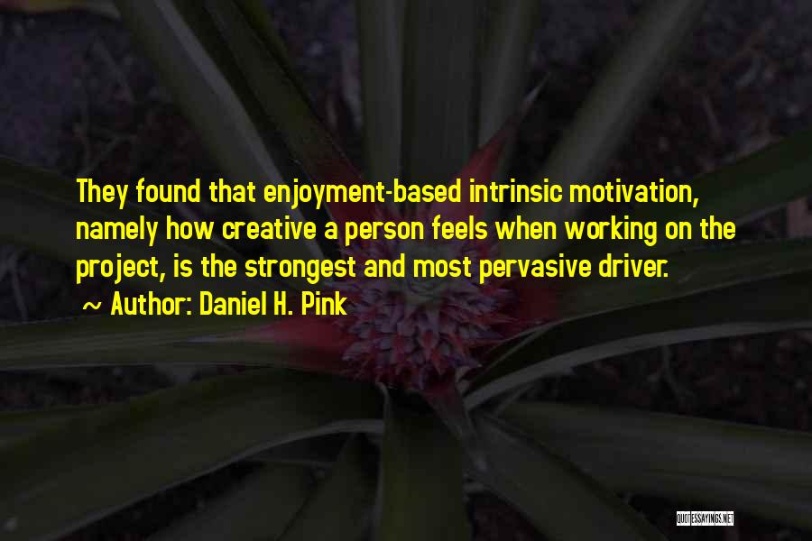 You're The Strongest Person Quotes By Daniel H. Pink