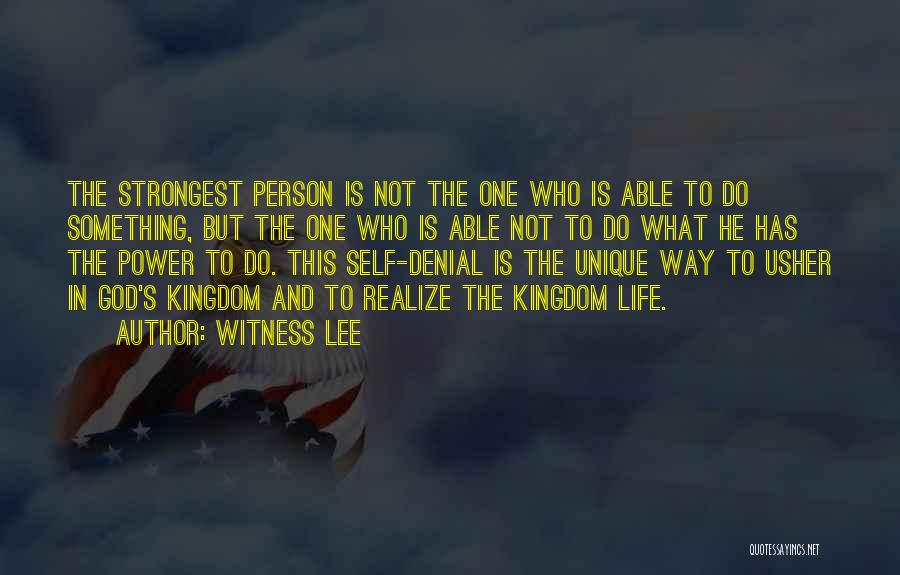 You're The Strongest Person Quotes By Witness Lee