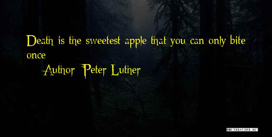 You're The Sweetest Quotes By Peter Luther