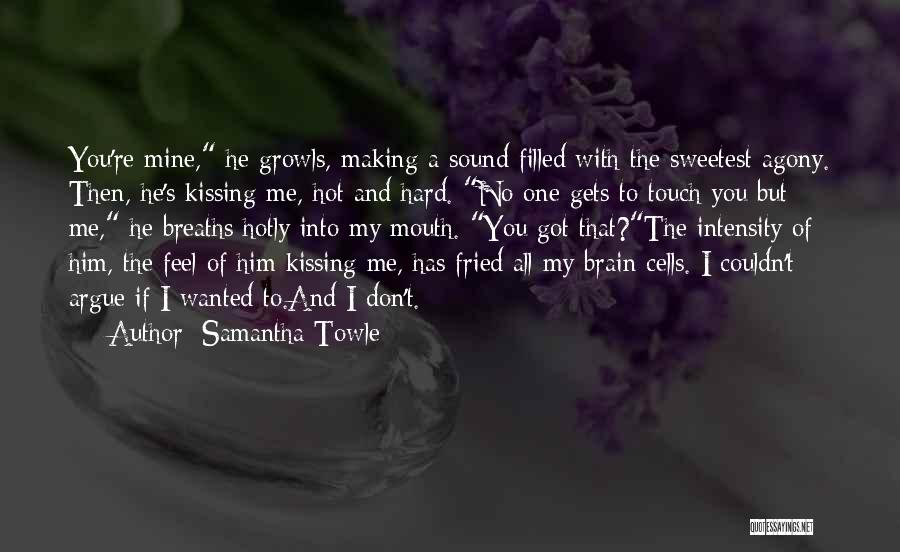 You're The Sweetest Quotes By Samantha Towle