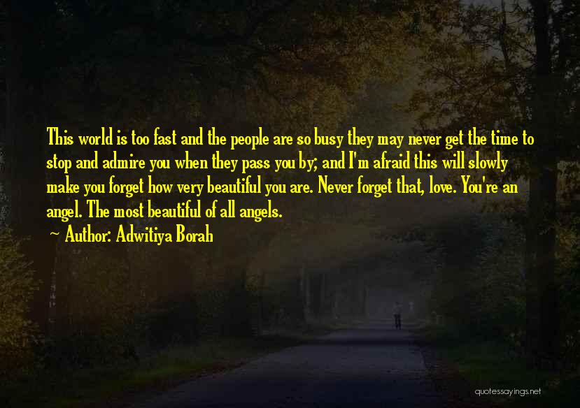 You're Too Beautiful Quotes By Adwitiya Borah