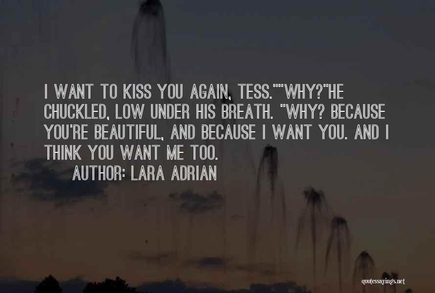 You're Too Beautiful Quotes By Lara Adrian