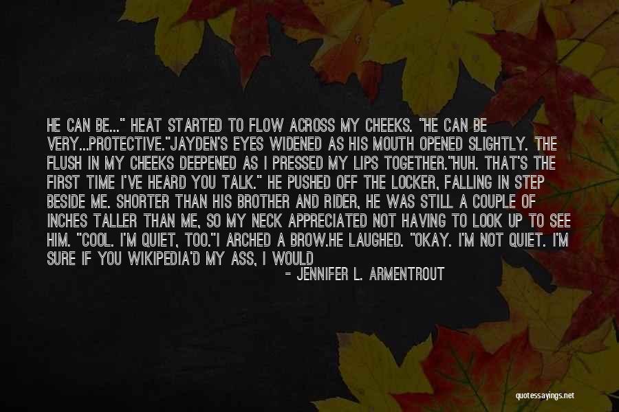 You're Too Perfect Quotes By Jennifer L. Armentrout You're Too Perfect Quotes By Jennifer L. Armentrout