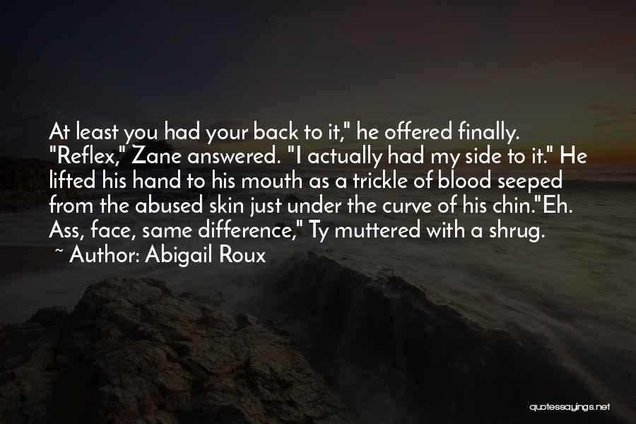 You're Under My Skin Quotes By Abigail Roux