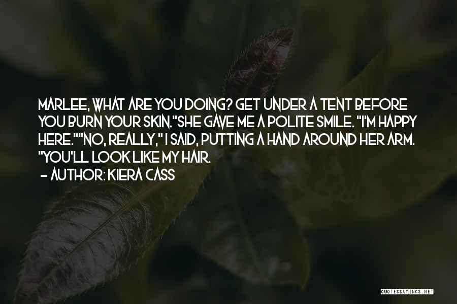 You're Under My Skin Quotes By Kiera Cass