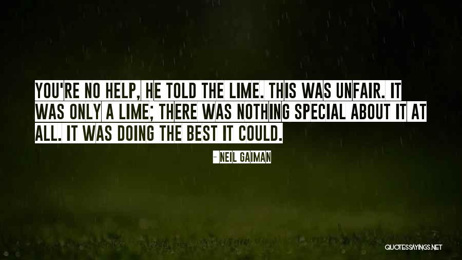 You're Unfair Quotes By Neil Gaiman You're Unfair Quotes By Neil Gaiman